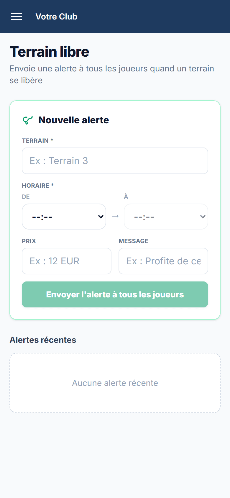 Alerte de terrain libre : terrain, horaire, tarif et message à tous les joueurs