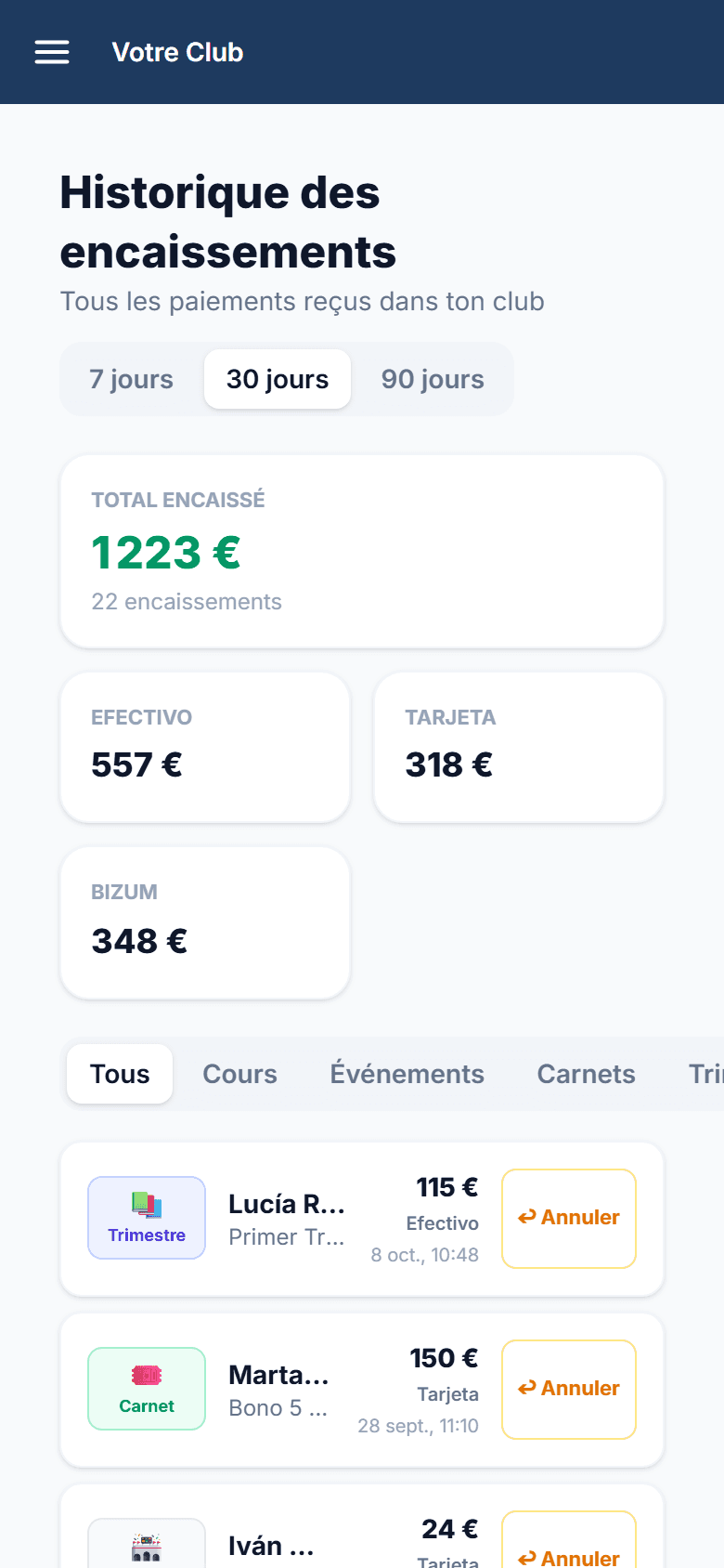 Historique des encaissements avec mode de paiement, qui a encaissé et le bouton Annuler